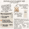 Explication de comment utiliser un fondant parfumé