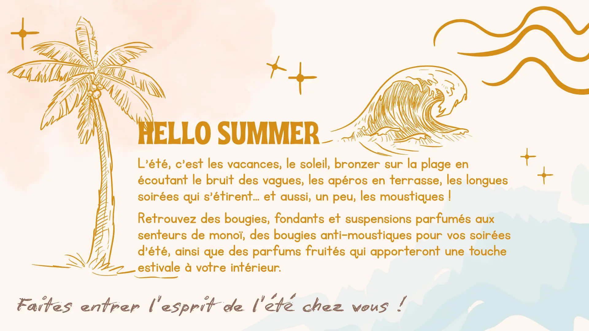 Créations parfumées estival: bougies au monoï ou encore bougies à la citronnelle, toute la collection été est ici